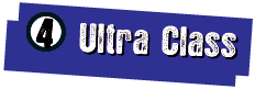 4) Ultra Class